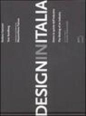 Design in Italia. Dietro le quinte dell'industria. Ediz. italiana e inglese