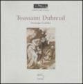 Toussaint Dubreuil. Ediz. francese