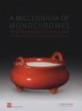 A millennium of monochromes. From the great Tang to the high Qing. The Baur and the Zhuyuetang collections. Ediz. inglese, francese e giapponese