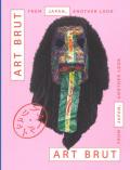 Art Brut from Japan, another look. Catalogo della mostra (Losanna, 30 novembre 2018-28 aprile 2019). Ediz. francese e inglese