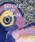 Before time began. Ediz. illustrata