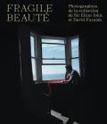 Fragile beauté. Photographies de la collection de sir Elton John et David Furnish