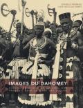 Images du Dahomey. Edmond Fortier et le colonialisme français dans la terre des Voduns. Ediz. illustrata