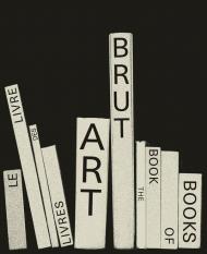 Art brut. The book of books-Le livre des livres