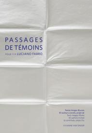 Passages de témoins pour for Luciano Fabro. Ediz. multilingue