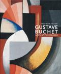 Gustave Buchet (1888-1963). Accuse de peindre. Ediz. illustrata