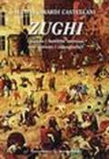 Zughi. Quando i bambini veronesi non avevavo i viedogiochi in dialetto veronese