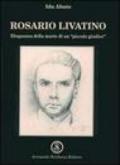 Rosario Livatino. Eloquenza della morte di un piccolo giudice