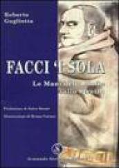 Facci 'i sola. Le mani della mafia sullo stretto