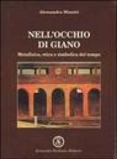 Nell'occhio di Giano. Metafisica, etica e simbolica del tempo