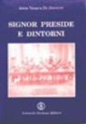 Signor preside e dintorni