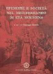 Epidemie e società nel Mediterraneo di età moderna