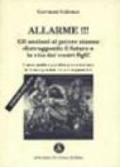 Allarme! Gli anziani al potere stanno distruggendo il futuro e la vita dei vostri figli