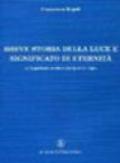 Breve storia della luce e significato di eternità