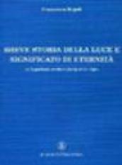 Breve storia della luce e significato di eternità