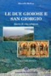 Le due Gioiose e San Giorgio. Storie di vita religiosa