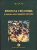 Derrida e Husserl. L'enigma del presente vivente