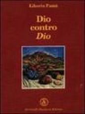 Dio contro Dio