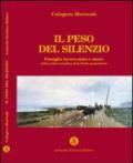 Il peso del silenzio. Famiglia, lavoro, stato e onore nella civiltà contadina della Sicilia post-unitaria