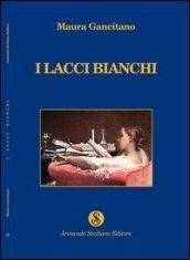 I lacci bianchi