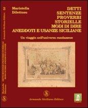 Detti, sentenze, proverbi, storielle, modi di dire, aneddoti e usanze sicilane