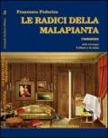 Le radici della malapianta