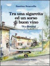 Tra una sigaretta e un bicchiere di buon vino