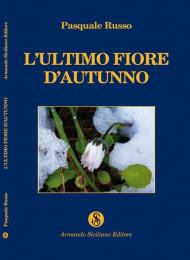 L' ultimo fiore d'autunno