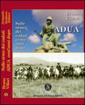 Adua. Sulle orme dei caduti cento anni dopo