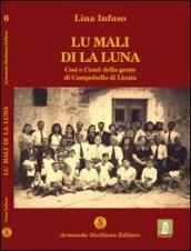 Mali di la luna. Cosi e cunti della gente di Campobello di Licata (Lu)