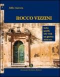 Rocco Vizzini. 1.Tutto quello che vedi un giorno sarà tuo