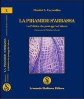 La piramide s'abbassa. La politica che protegge la cultura. Compendio di politiche culturali