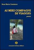 Ai miei compagni di viaggio