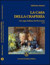 La casa della Craperìa. Una saga siciliana del Novecento. 2.