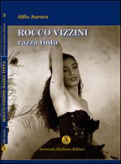 Rocco Vizzini. 2.Razza tinta