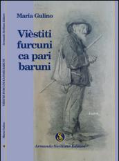 Vièstitì furcuni ca pari baruni