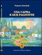 Una capra e due pagnotte. Racconti della memoria ucraina e dell'Holodomor, il genocidio ordinato da Stalin