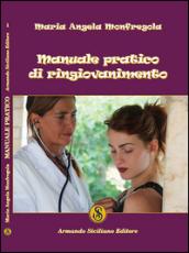 Manuale pratico di ringiovanimento