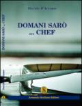 Domani sarò... Chef