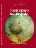 Come vento tra i fili d'erba