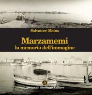 Marzamemi. La memoria dell'immagine. Vol. 1