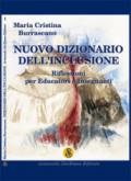 Nuovo dizionario dell'inclusione. Riflessioni per educatori e insegnanti