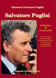 Salvatore Puglisi. Il Sindaco di Francavilla