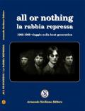 All or nothing. La rabbia repressa. 1962-1969 viaggio nella beat generation