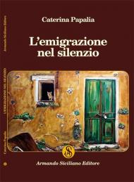 L' emigrazione nel silenzio