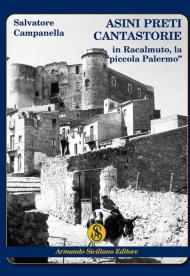 Asini preti cantastorie in Racalmuto, la «piccola Palermo»