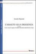 L'assalto alla diligenza. Ovvero come evitare la rapina di (almeno) diecimila miliardi di lire l'anno