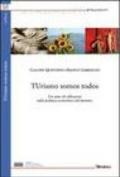 Turismo somos todos. Un anno di riflessioni sulla politica economica del turismo