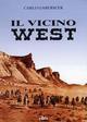 Il vicino west. Sette location del cinema western in Spagna