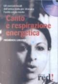 Canto e respirazione energetica. CD Audio